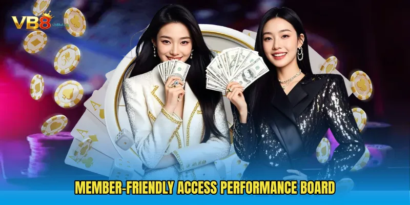 Member-friendly access performance board